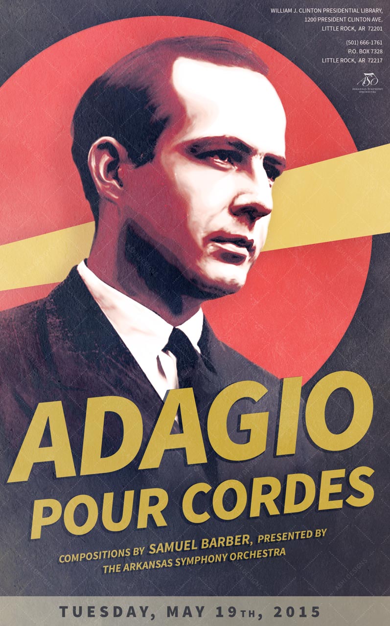 Poster in the Constructivist style featuring a portrait of Samuel Barber and text that says: "Adagio Pour Cordes: Compositions by Samuel Barber, Presented by the Arkansas Symphony Orchestra."